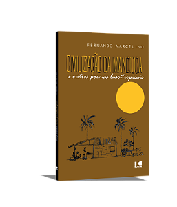 Livro Civilização da mandioca e outros poemas luso-tropic...