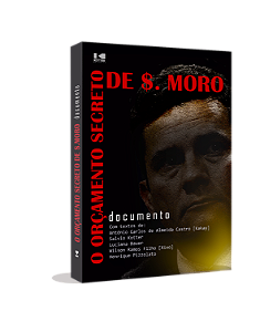 Livro O orçamento secreto de $. Moro