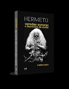 Livro Hermeto: Veredas sonoras e improvisos do sertão