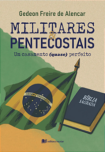 Livro Militares E Pentecostais