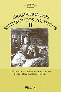 Livro Gramática dos sentimentos políticos II: Sobre direi...