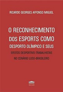 Livro O reconhecimento dos esports como desporto olímpicos e se...