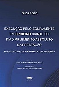 Livro Execução pelo equivalente em dinheiro diante do inadimple...