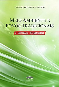 Livro Meio Ambiente e Povos Tradicionais - O Contrato Tradicion...