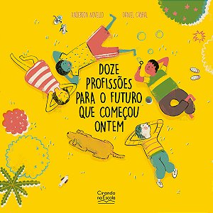 Livro Doze profissões para o futuro que começou ontem