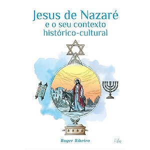 Livro Jesus De Nazaré E O Seu Contexto Histórico-Cultural