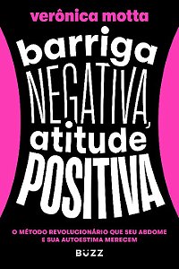 Livro Barriga negativa, atitude positiva: O método revolu...