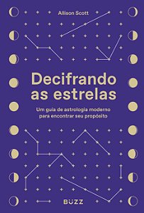 Livro Decifrando As Estrelas - Um Guia De Astrologia Mode...