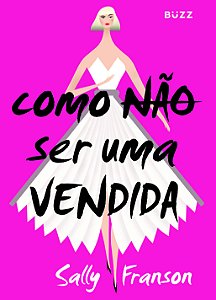 Livro Como Não Ser Uma Vendida