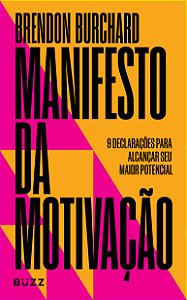 Livro Manifesto Da Motivação - 9 Declarações Para Alcança...