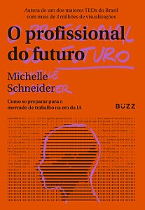 Livro O Profissional Do Futuro - Como Se Preparar Para O ...