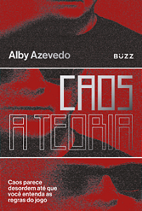 Livro Caos, a teoria: Caos parece desordem até que você entenda...