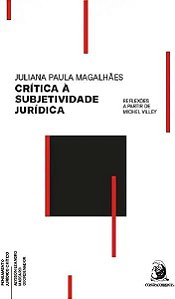 Livro Crítica à subjetividade jurídica: reflexões a parti...