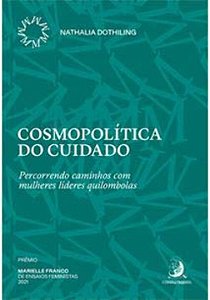 Livro Cosmopolítica do cuidado: percorrendo caminhos com ...