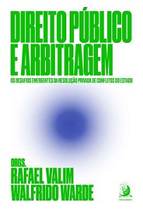 Livro Direito público e arbitragem: os desafios emergente...