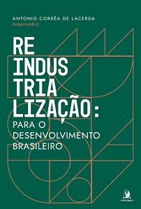 Livro Reindustrialização: para o desenvolvimento brasilei...