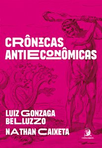Livro Crônicas antieconômicas