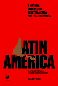Livro A história do conceito de Latin America nos Estados...