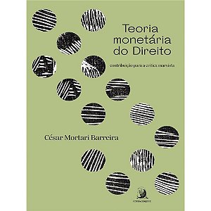 Livro Teoria monetária do Direito: contribuição para a cr...