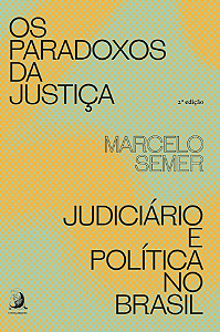 Livro Os paradoxos da justiça: judiciário e política no B...