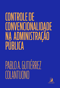 Livro Controle de convencionalidade na Administração Públ...