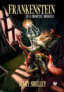 Livro Frankenstein: Ou o Prometeu Moderno