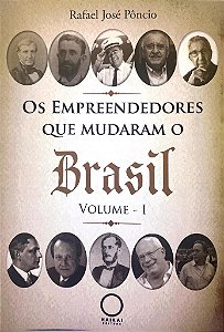Livro Os Empreendedores Que Mudaram O Brasil - Volume 1