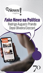 Livro Mynews Explica - Fakenews na política