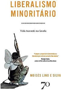Livro Liberalismo minoritário: vida travesti na favela