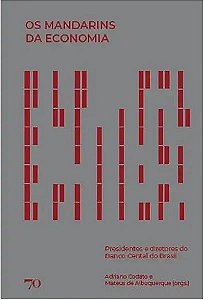 Livro Os mandarins da economia: presidentes e diretores d...