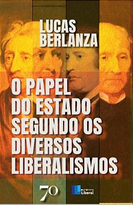 Livro O papel do estado segundo os diversos liberalismos