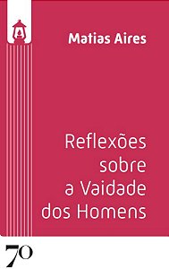 Livro Reflexões sobre a vaidade dos homens