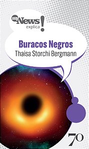 Livro MyNews Explica - Buracos negros