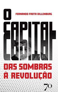 Livro O capital: das sombras à revolução