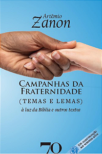 Livro Campanhas da Fraternidade: temas e lemas: à luz da ...