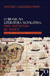 Livro O Brasil na literatura novilatina: uma antologia de...