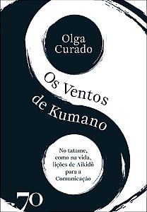 Livro Os ventos de Kumano: no tatame como na vida, lições...