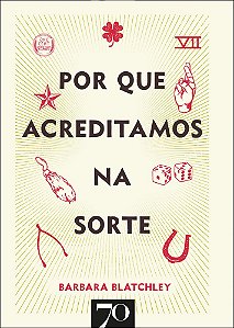 Livro Por que acreditamos na sorte