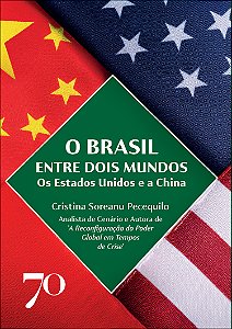 Livro O Brasil entre dois mundos: os Estados Unidos e a China
