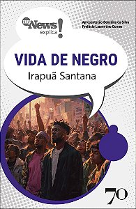 Livro MyNews Explica - Vida de Negro