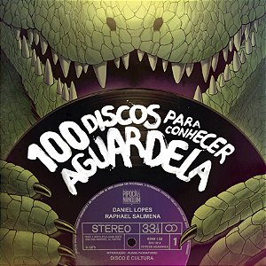 Livro 100 Discos Para Conhecer Aguardela