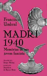 Livro Madri 1940 - Memórias De Um Jovem Fascista