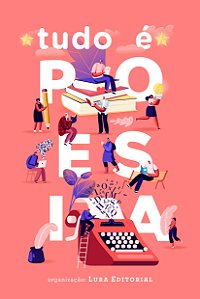 Livro Tudo É Poesia