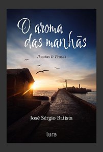 Livro O Aroma Das Manhãs