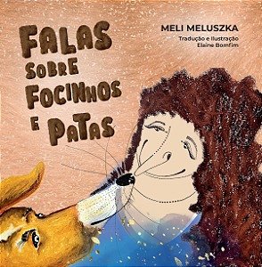 Livro Falas Sobre Focinhos E Patas