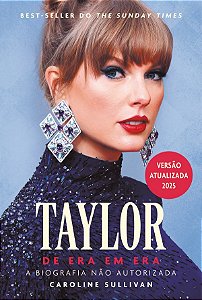 Livro Taylor De Era Em Era - A Biografia Não Autorizada