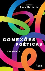 Livro Conexões Poéticas - Antologia