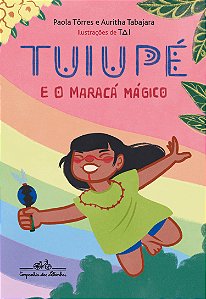 Livro Tuiupé E O Maracá Mágico