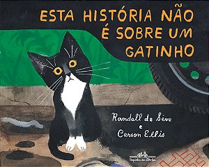 Livro Esta história não é sobre um gatinho