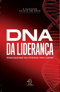 Livro DNA da liderança: desbloqueando seu potencial para ...